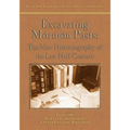 Excavating Mormon Pasts: The New Historiography of the Last Half Century