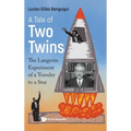 A Tale of Two Twins