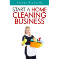 Start A Home Cleaning Business