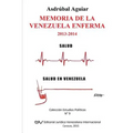 Memoria de la Venezuela Enferma 2013-2014