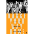Dance Your Way Home: A Journey Through the Dancefloor
