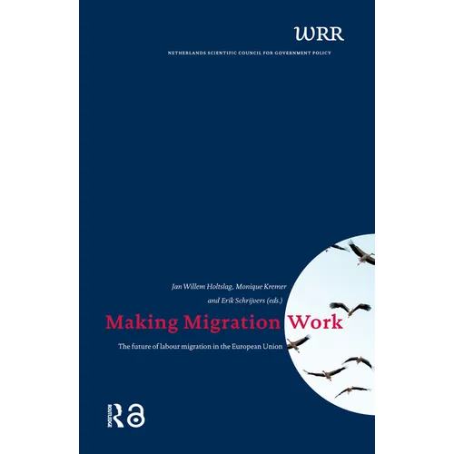 Making Migration Work: The Future of Labour Migration in the European Union