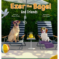 Ezer the Bagel: And Friends