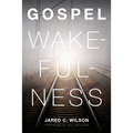 Gospel Wakefulness