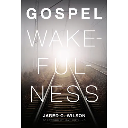 Gospel Wakefulness