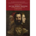 On the Heroic Frenzies: A Translation of de Gli Eroici Furori (1585)