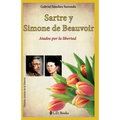 Sartre y Simone de Beauvoir: Atados por la libertad
