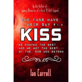 The Fans Have Their Say KISS: We Wanted the Best and We Got the Best - of the '90s and Beyond