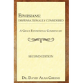 Ephesians: Dispensationally Considered