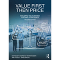 Value First, Then Price: Building Value-Based Pricing Strategies