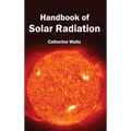Handbook of Solar Radiation