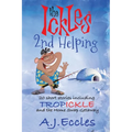 The Ickles(R) Second Helping: 20 short stories including Tropickle and the Home Swap Getaway