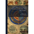 Lettres D'auguste Comte À Henry Dix Hutton...
