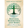 Birthed, Rebirthed, and Born: Turned Around Again