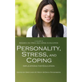 Personality, Stress, and Coping: Implications for Education