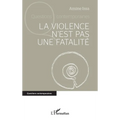 La violence n'est pas une fatalité