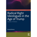 Radical Right Ideologues in the Age of Trump: Heralds of Nihilism