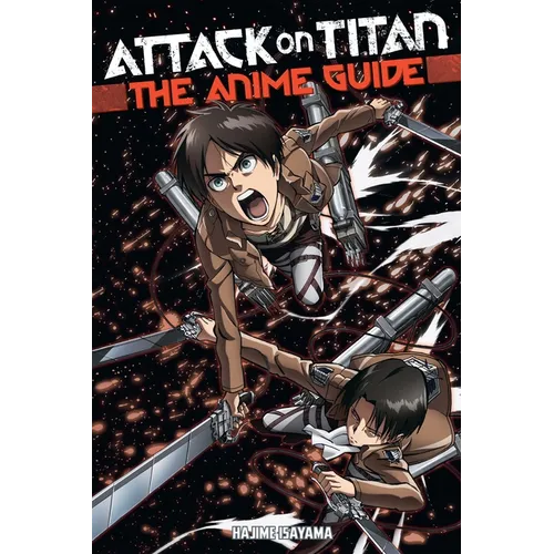 Attack on Titan: The Anime Guide