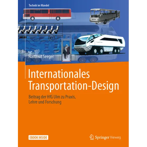 Internationales Transportation-Design: Beitrag Der Hfg Ulm Zu Praxis, Lehre Und Forschung