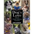 With a Dog's Love: Clever Dogs Helping Humans