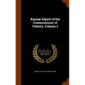 Annual Report of the Commissioner of Patents, Volume 3