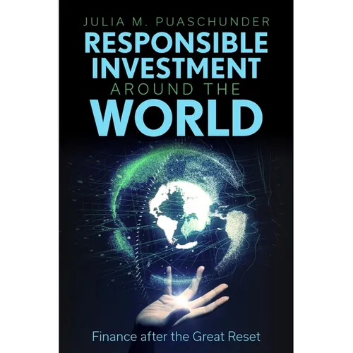 Responsible Investment Around the World: Finance After the Great Reset