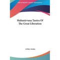 Mahanirvana Tantra Of The Great Liberation
