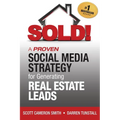 SOLD! A Proven Social Media Strategy for Generating Real Estate Leads