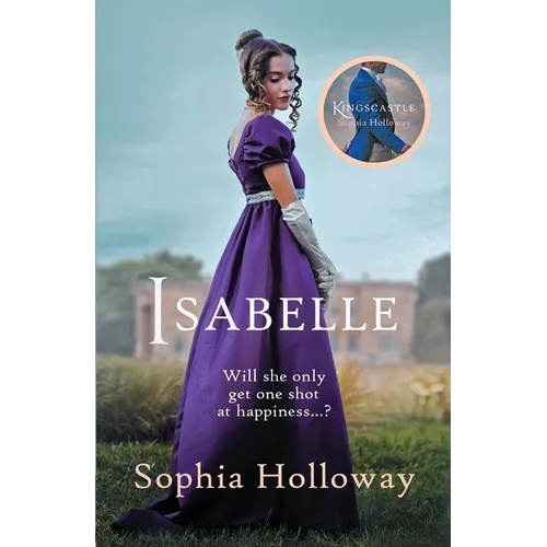 Isabelle: The Page-Turning Regency Romance from the Author of Kingscastle