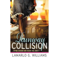 Runway Collision: Climb Aboard and Enjoy the Ride