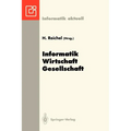 Informatik -- Wirtschaft -- Gesellschaft: 23. GI -- Jahrestagung, Dresden, 27. September - 1. Oktober 1993