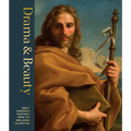 Drama & Beauty: Great European Paintings from the Bob Jones Collection
