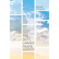 The Sky's Larger Frame