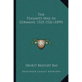 The Peasants War In Germany, 1525-1526 (1899)