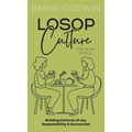 Loving our Students on Purpose (LoSoP) Culture Staffroom Edition: Building Cultures of Joy, Responsibility & Connection