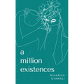 A million existences