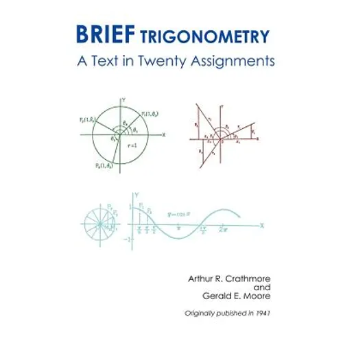 Brief Trigonometry a Text in Twenty Assignments