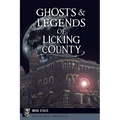 Ghosts & Legends of Licking County