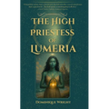 The High Priestess Of Lumeria