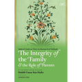 The Integrity of the Family & the Role of Parents