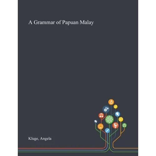 A Grammar of Papuan Malay