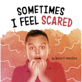 Sometimes I Feel Scared