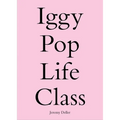 Iggy Pop Life Class: A Project by Jeremy Deller