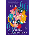The Light Always Breaks