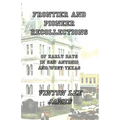 Frontier and Pioneer Recollections of Early Days in San Antonio and West Texas