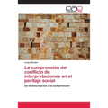 La comprensión del conflicto de interpretaciones en el peritaje social