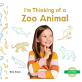 I'm Thinking of a Zoo Animal