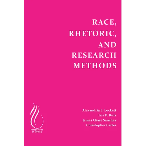 Race, Rhetoric, and Research Methods