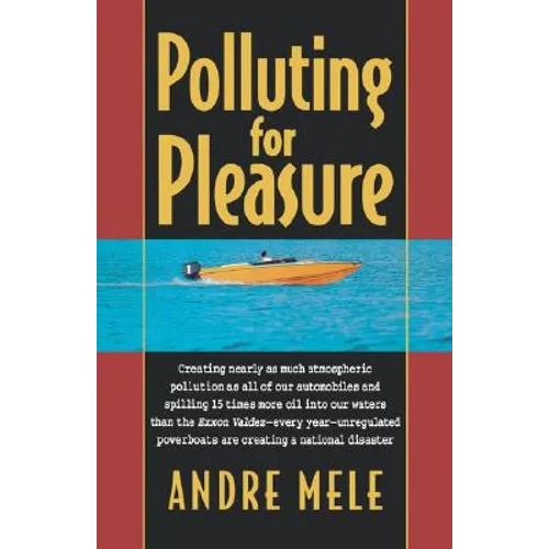 Polluting for Pleasure