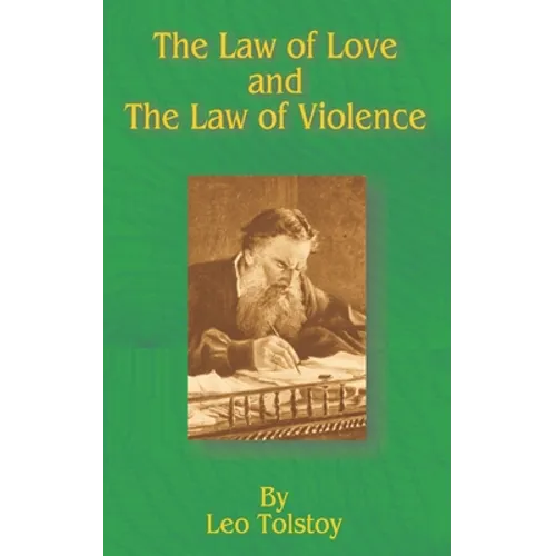 The Law of Love and the Law of Violence